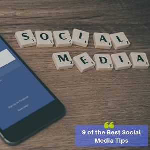 9 of the Best Social Media Tips