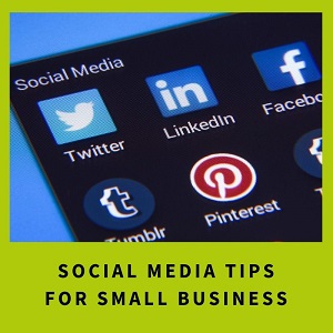 Social Media Tips for Small Business