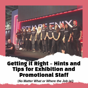 Hints and Tips for Exhibition and Promotional Staff