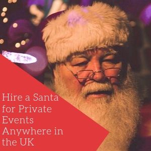 Hire a Santa for Private Events Anywhere in the UK