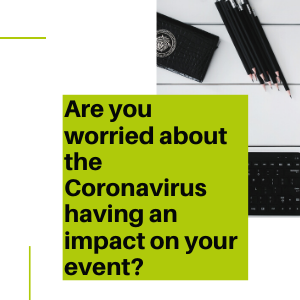are you worried about Coronavirus impacting on your event