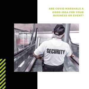 Are COVID Marshals a Good Idea for Your Business or Event_