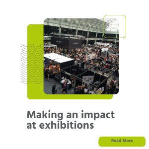 Making an impact at exhibitions