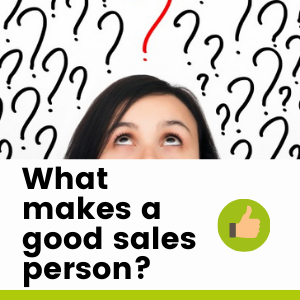 What makes a good sales person