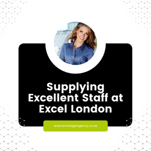 Supplying Excellent Staff at Excel London