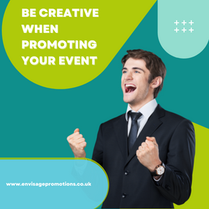 Be Creative When Promoting Your Event