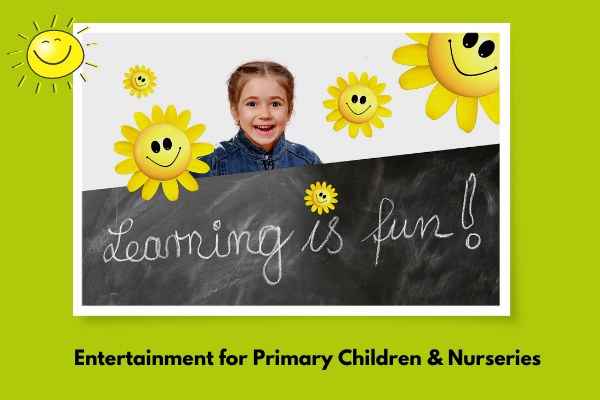 Entertainment for Primary Children & Nurseries