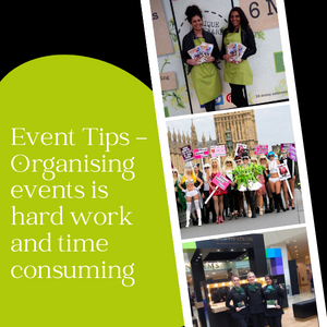 Event Tips - Organising events is hard work and time consuming
