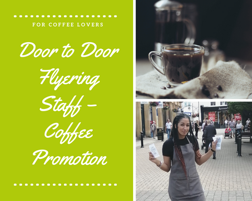 Door to Door Flyering Staff – Coffee Promotion